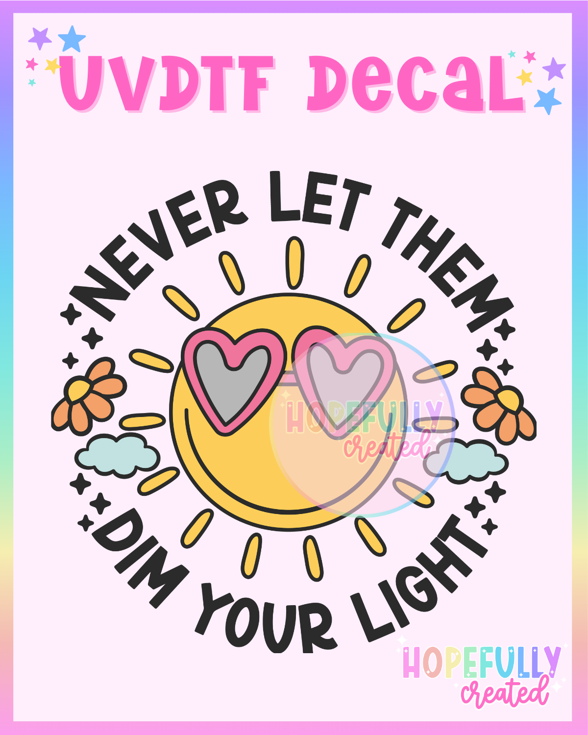 Dim your Light UVDTF Decal