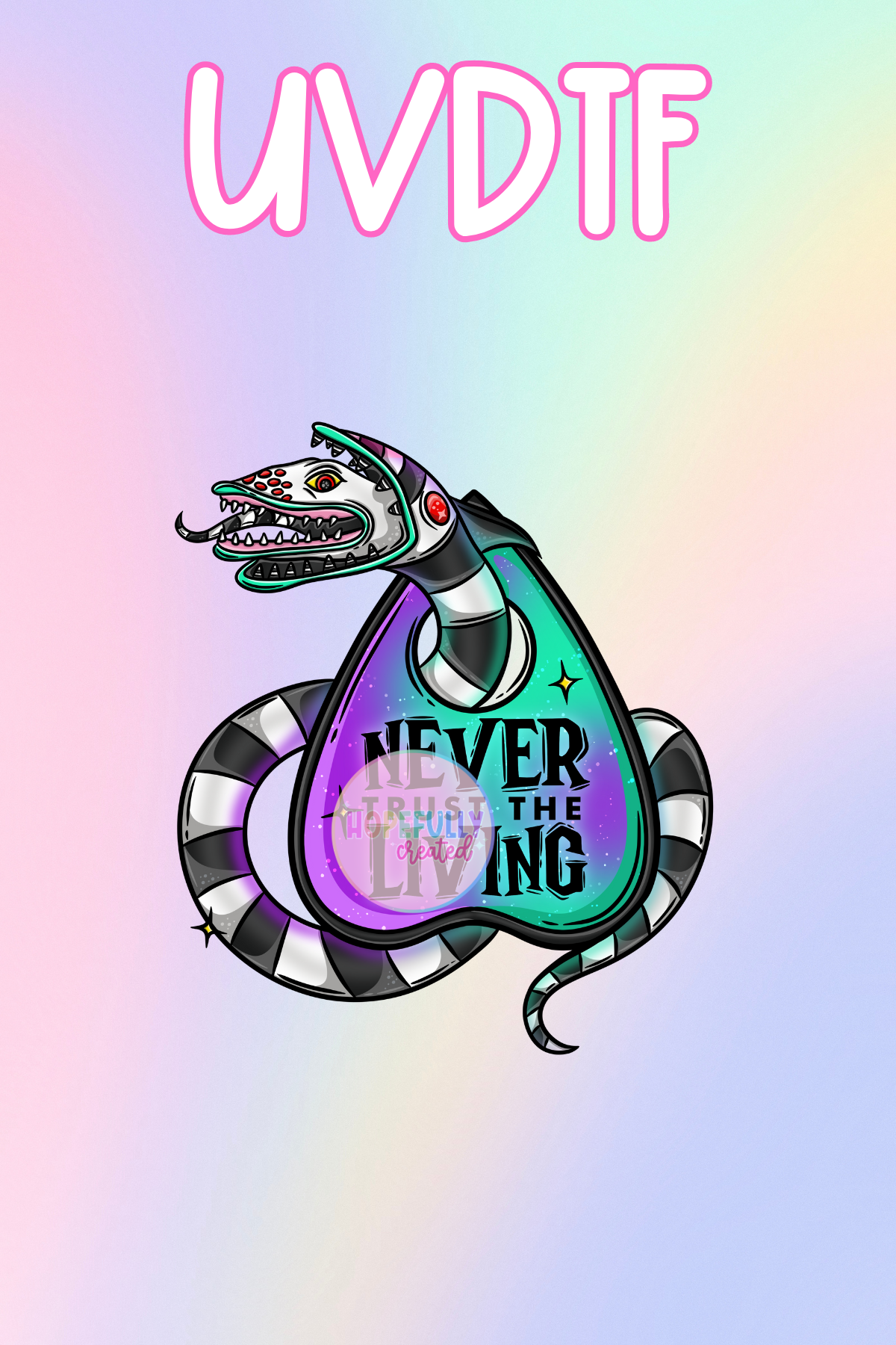 Never trust the Living UVDTF Decal