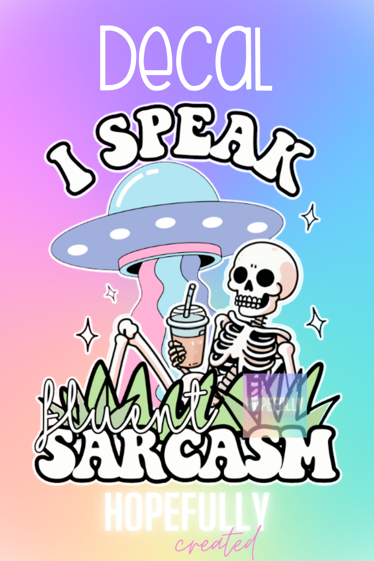 Fluent Sarcasm Decal-221