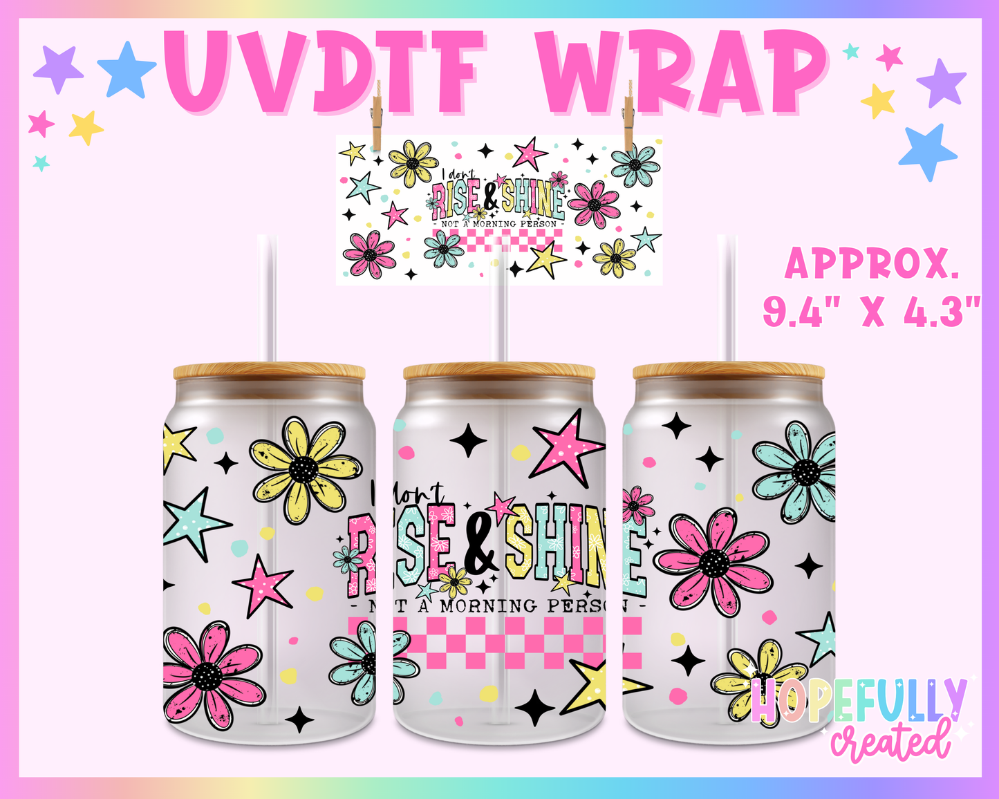Rise & Shine UVDTF Glass Can Wrap