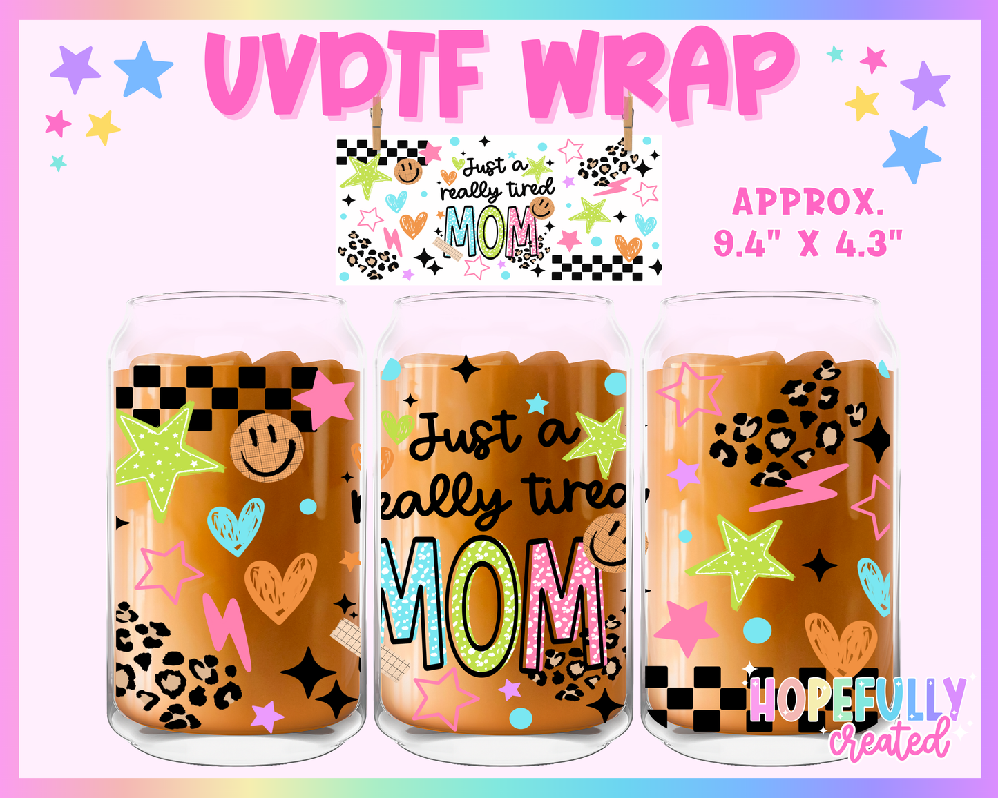Tired Mom UVDTF Glass Can Wrap