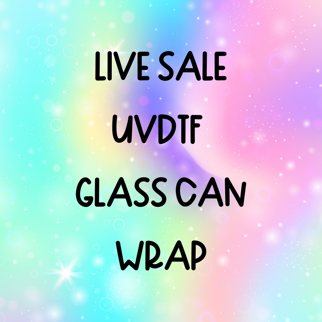 LIVE Sale UVDTF Glass Can Wrap