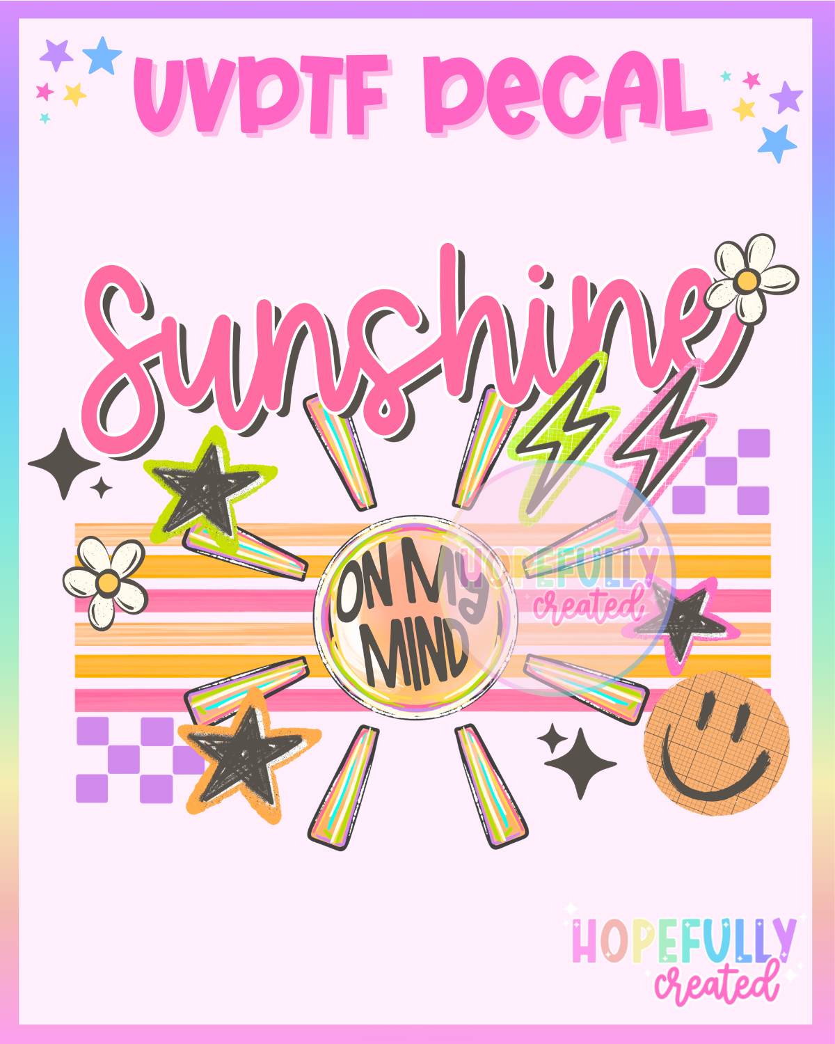 Sunshine on my mind UVDTF Decal