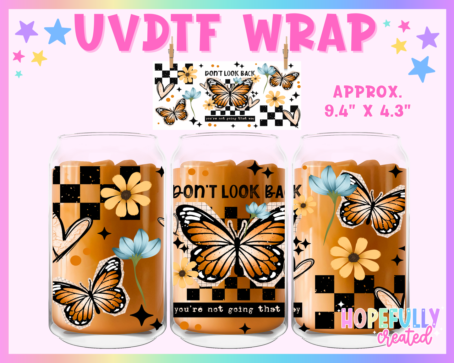 Don't look Back UVDTF Glass Can Wrap