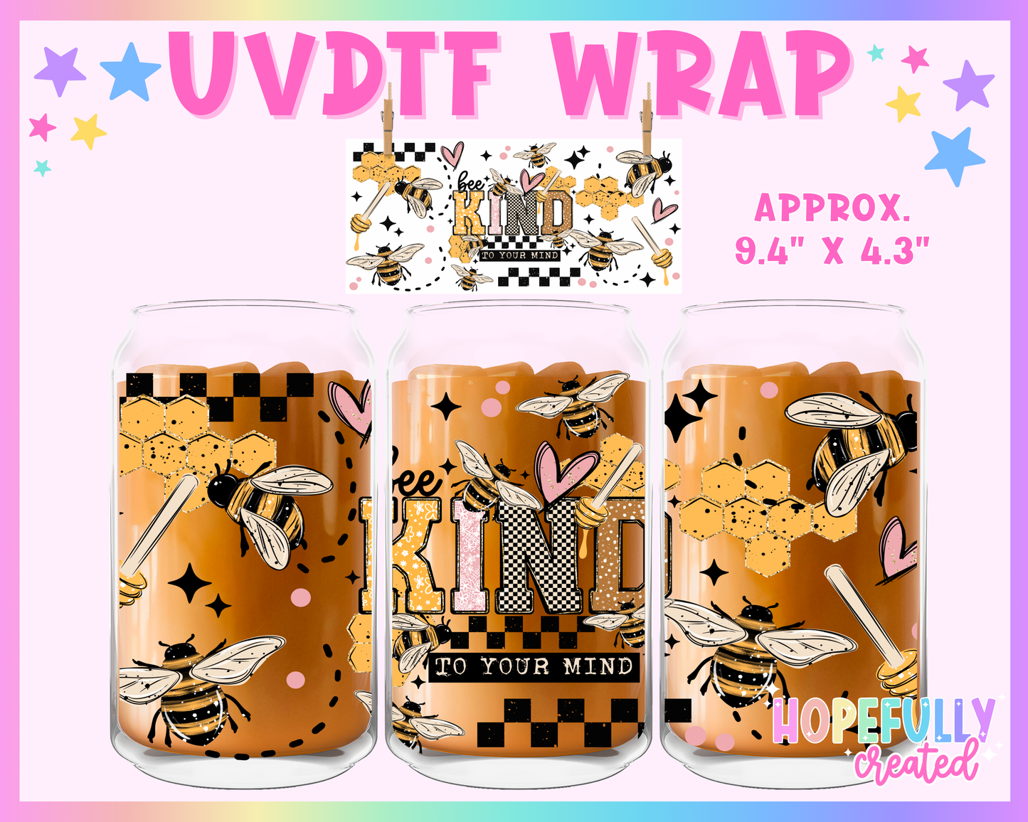 Bee Kind UVDTF Glass Can Wrap