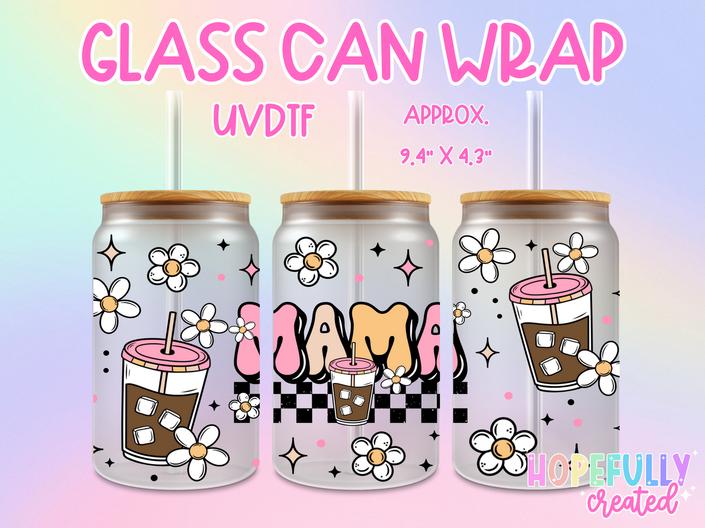 Mama Iced Coffee UVDTF Glass Can Wrap