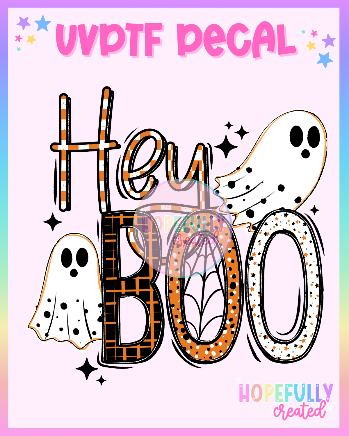 Hey Boo UVDTF Decal