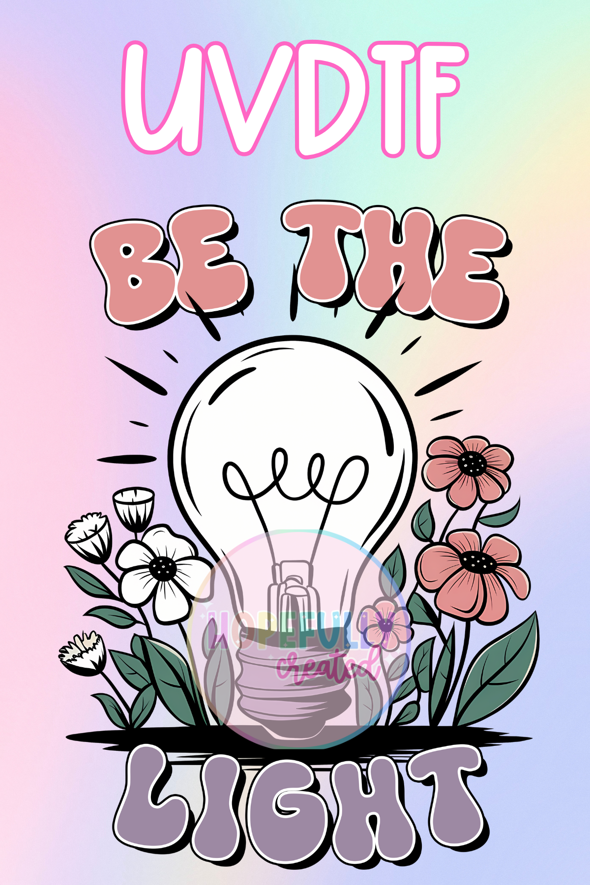 Be the Light UVDTF Decal