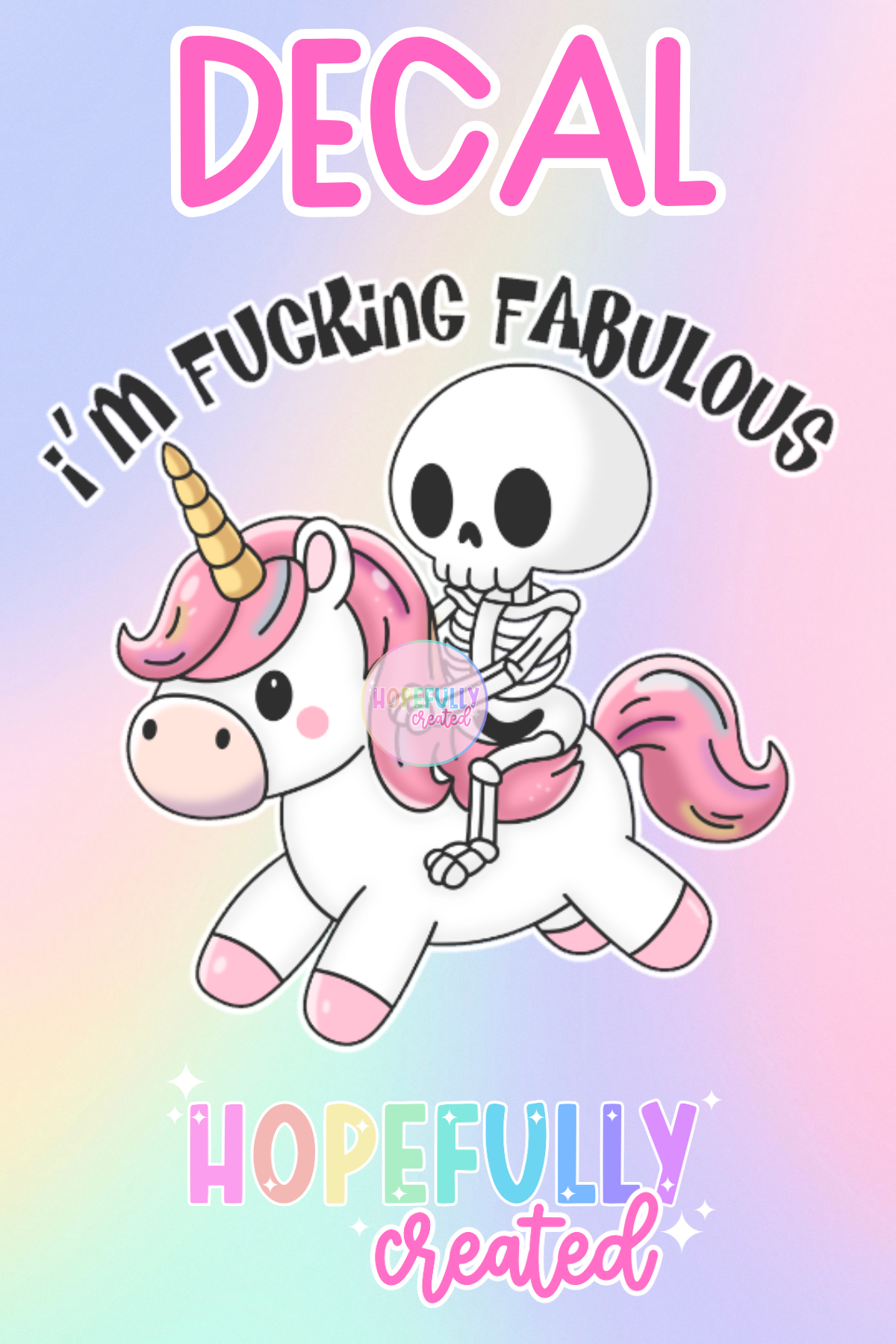 I'm Effing Fabulous Decal-424 HC Exclusive