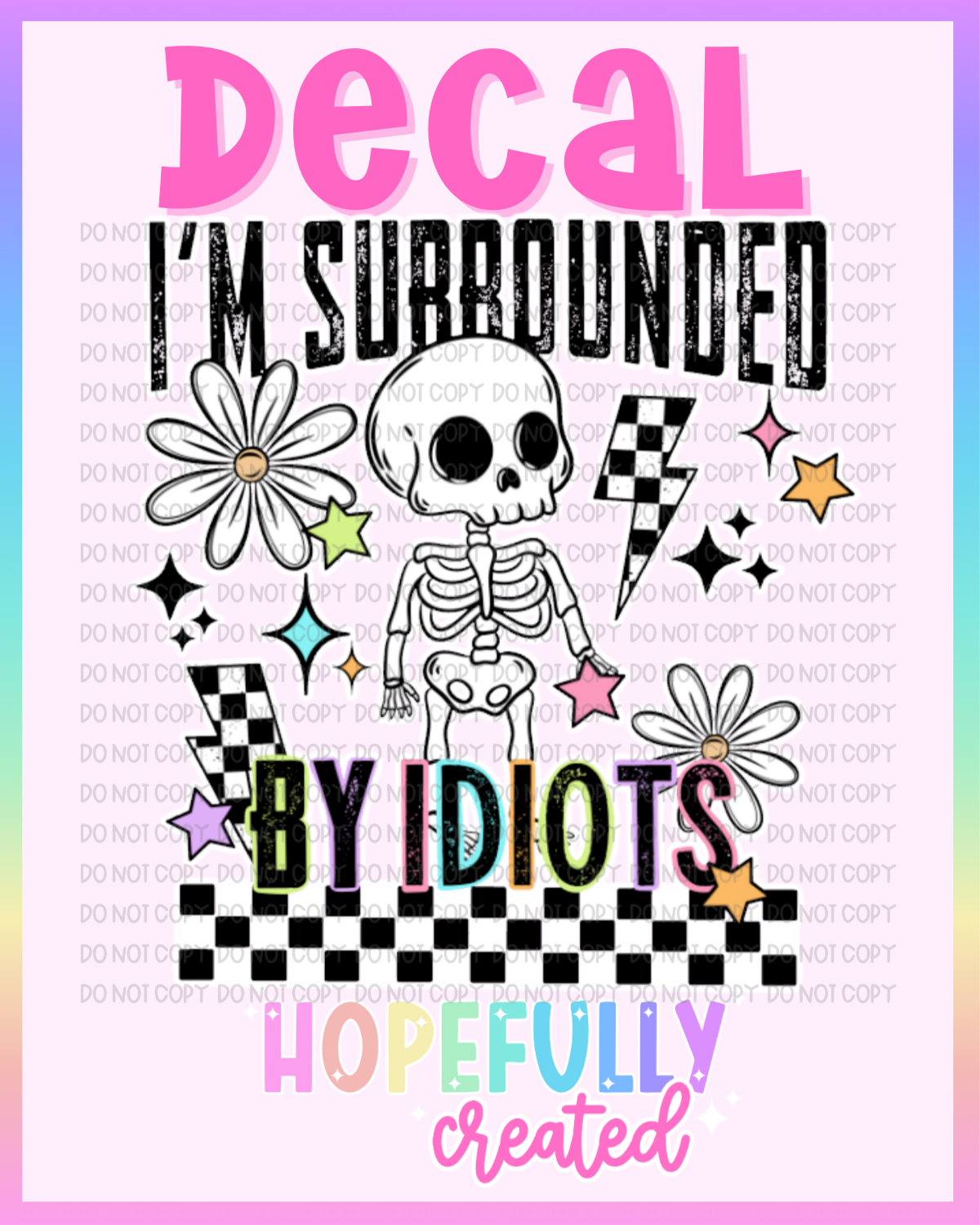 Idiots Decal-1223