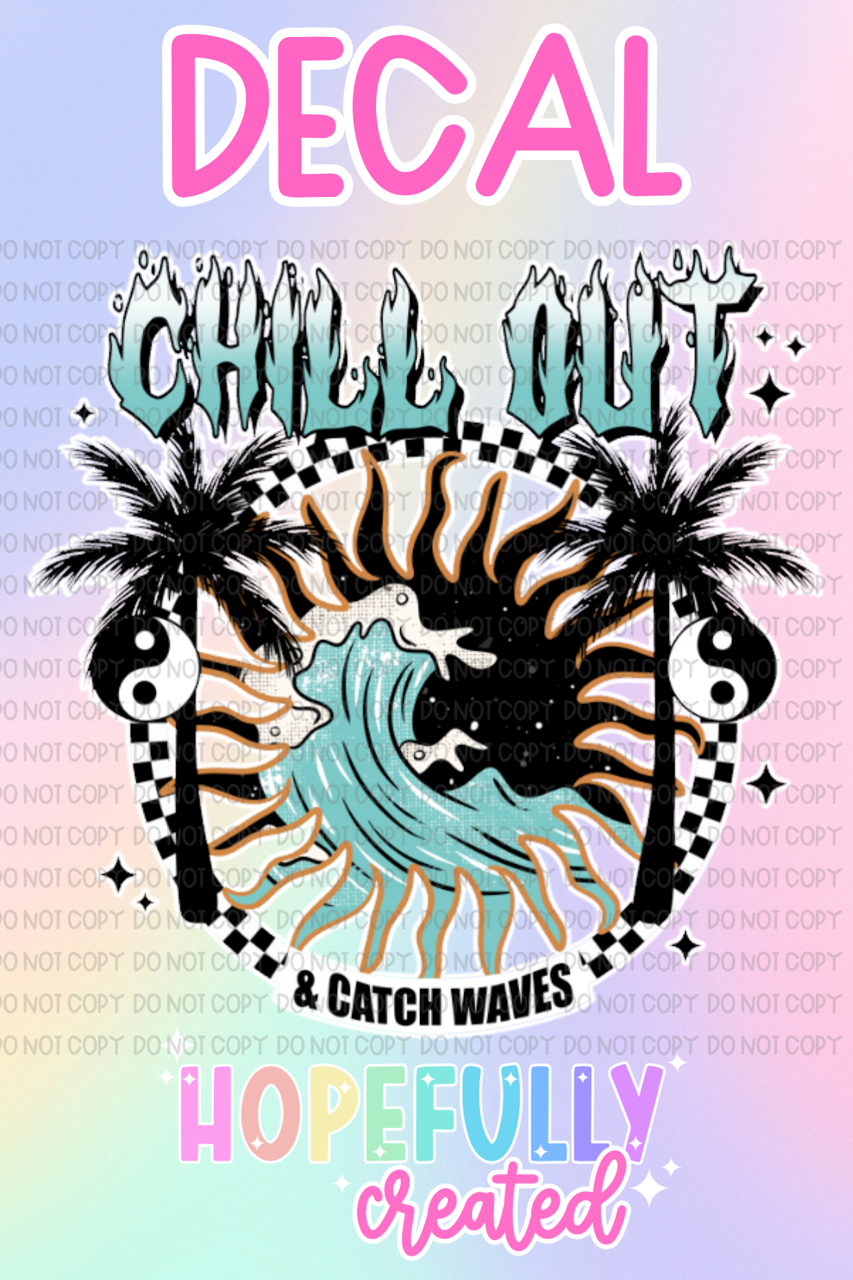 Chill Out Decal-863