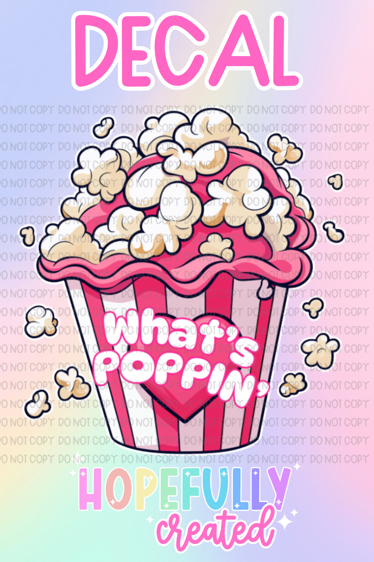 Whats Poppin Decal-798