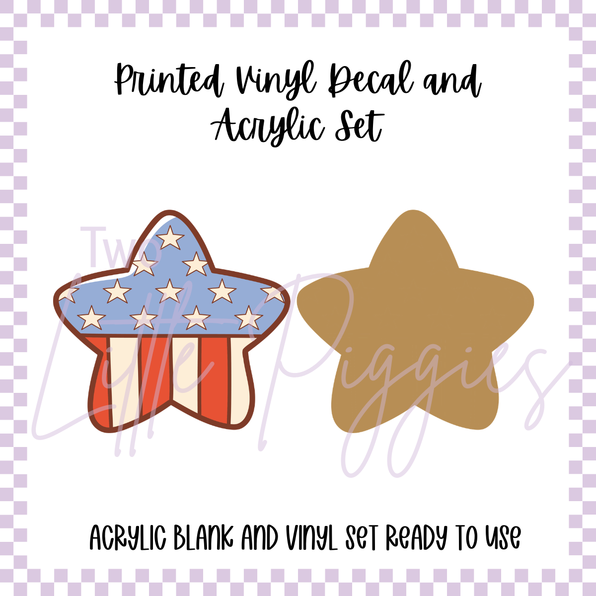 Printed Vinyl and Acrylic Set - 4th of July - Star