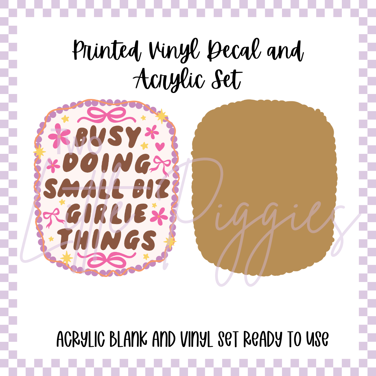 Printed Vinyl and Acrylic Set - Small Biz Girly Things