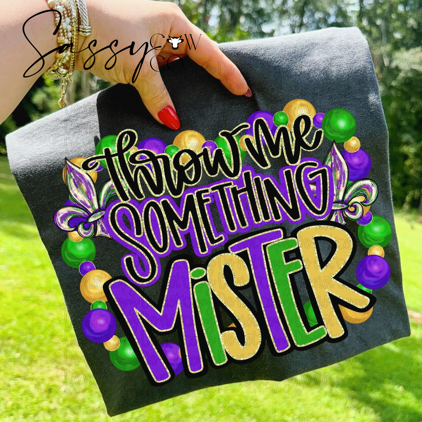 THROW ME SOMETHIN' MISTER - DTF TRANSFER 013