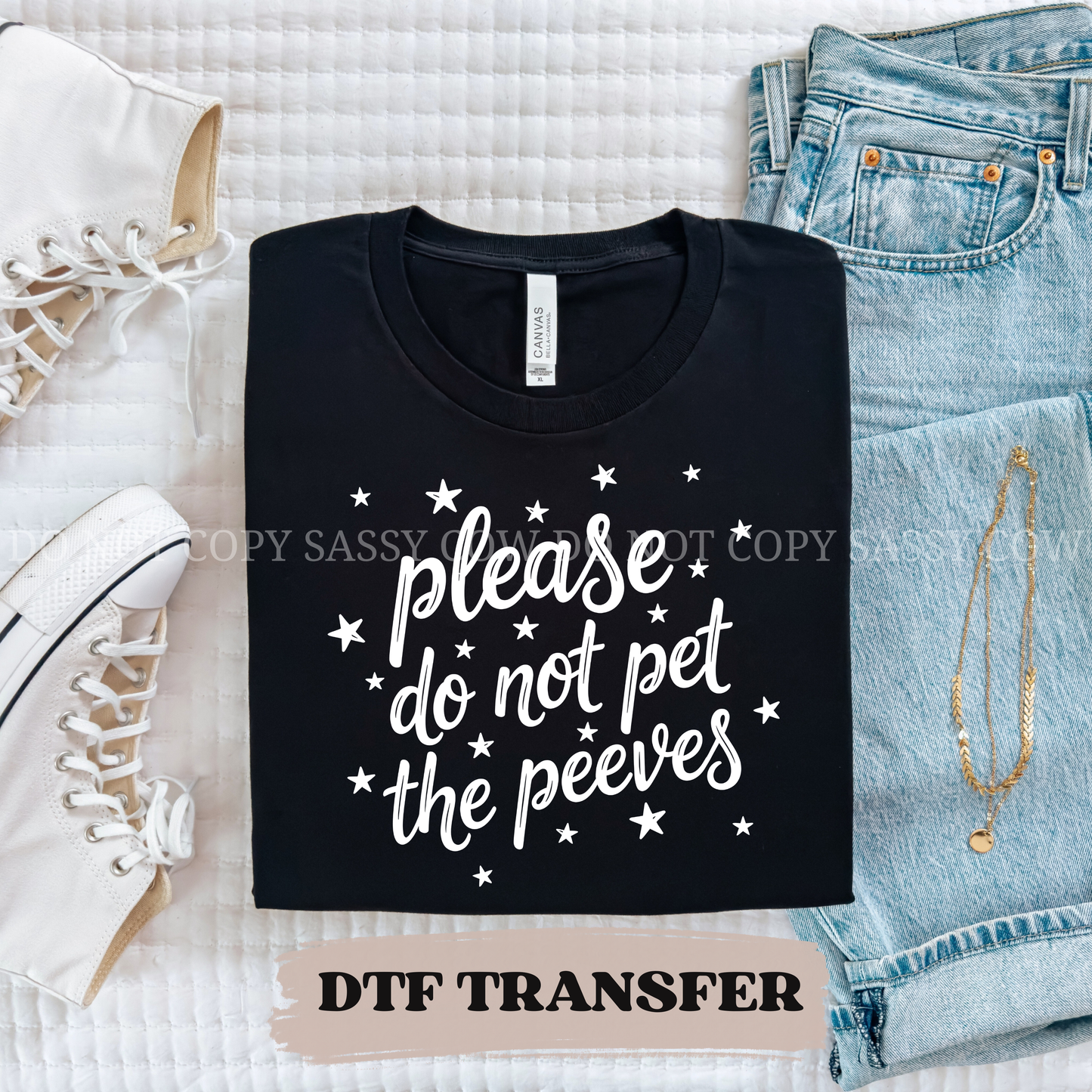 PLEASE DO NOT PET MY PEEVES - DTF TRANSFER 0388