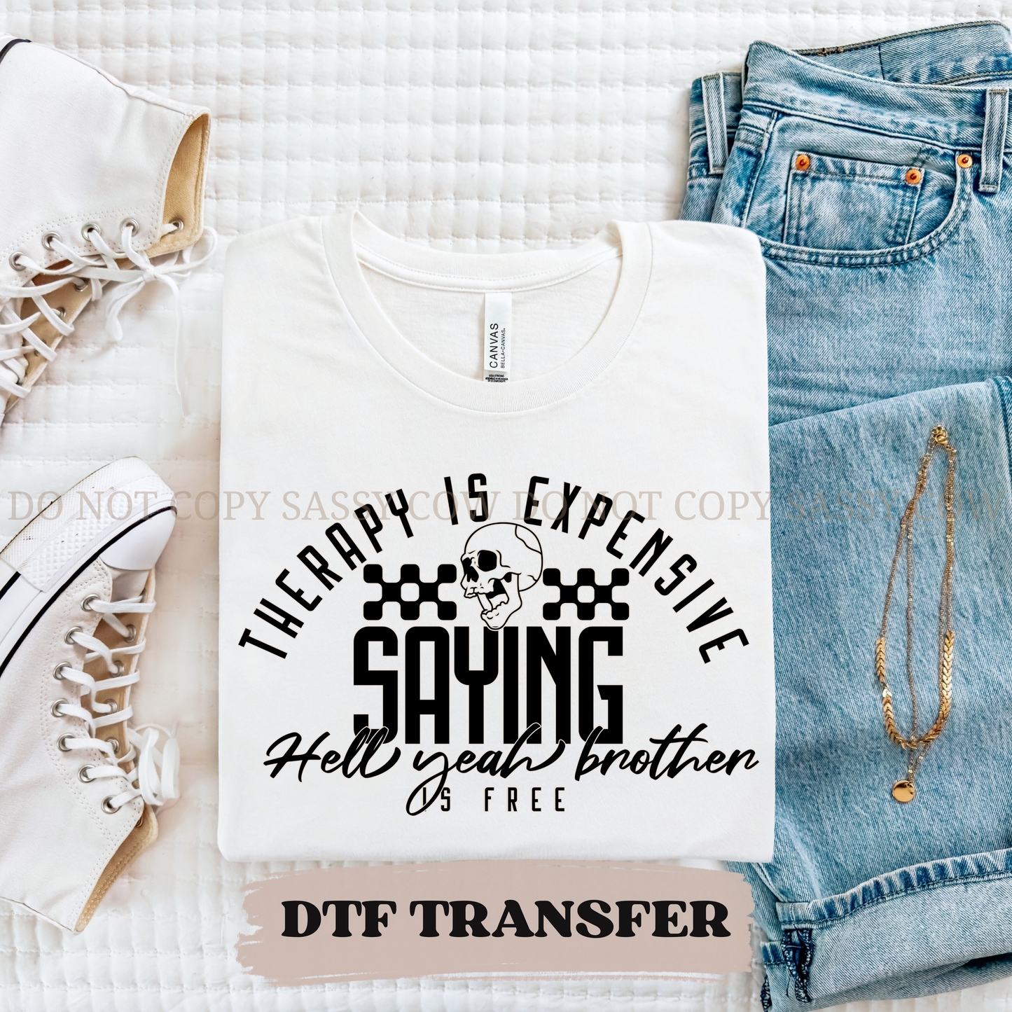 THERAPY IS EXPENSIVE - DTF TRANSFER 0415