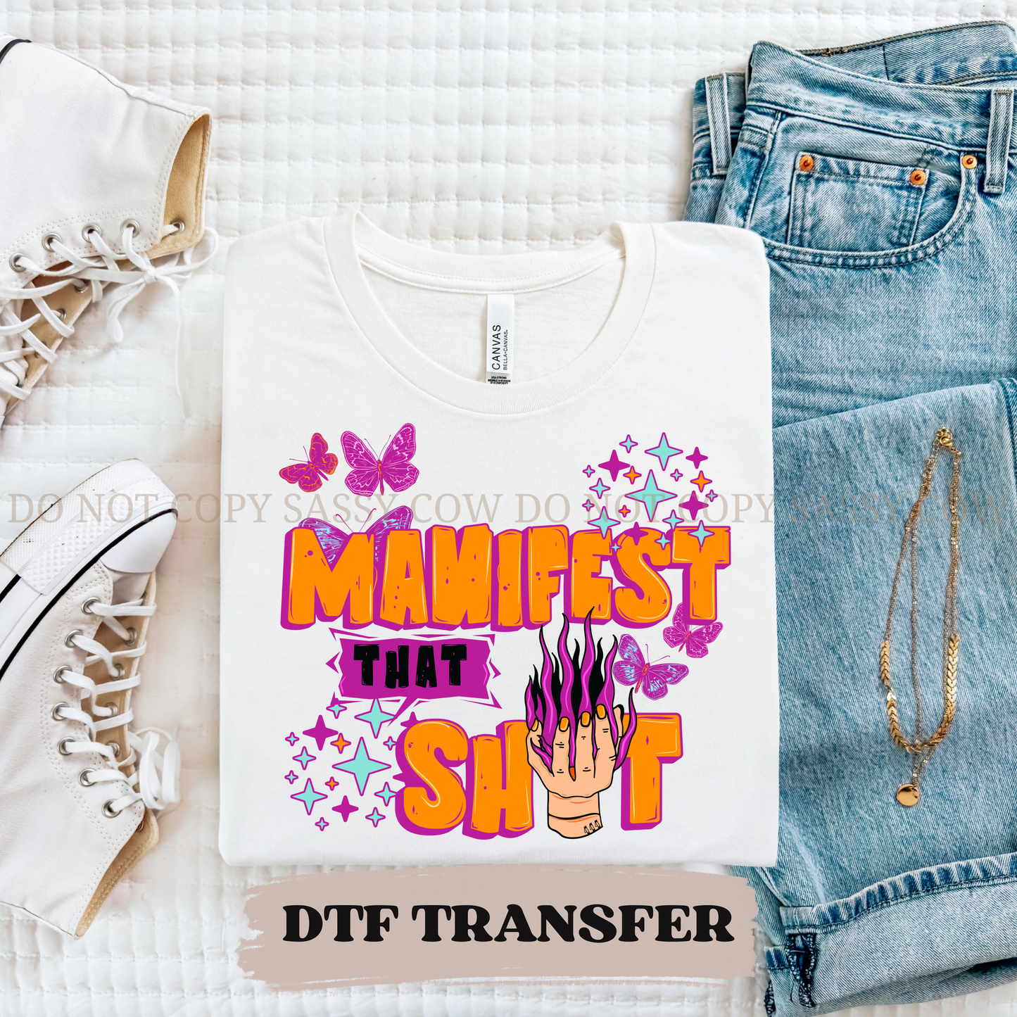 MANIFEST THAT SHIT - DTF TRANSFER 0425