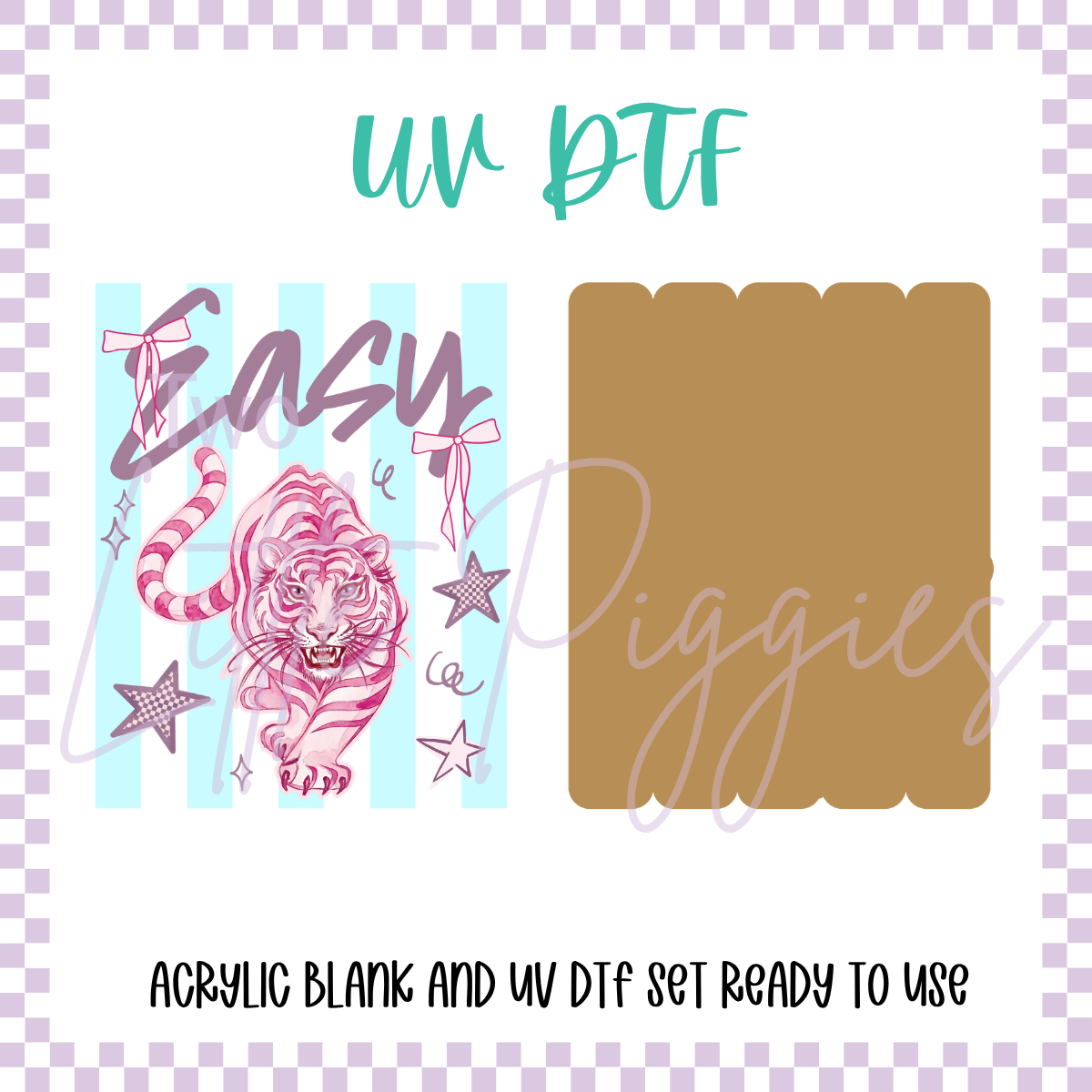 UV DTF - Acrylic Blank and Decal - 2 inch - Easy Tiger