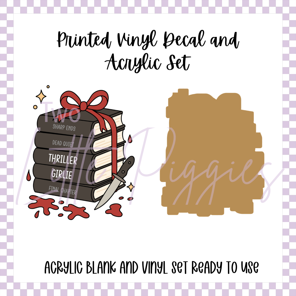 Printed Vinyl and Acrylic Set - Thriller Girlie Book Stack