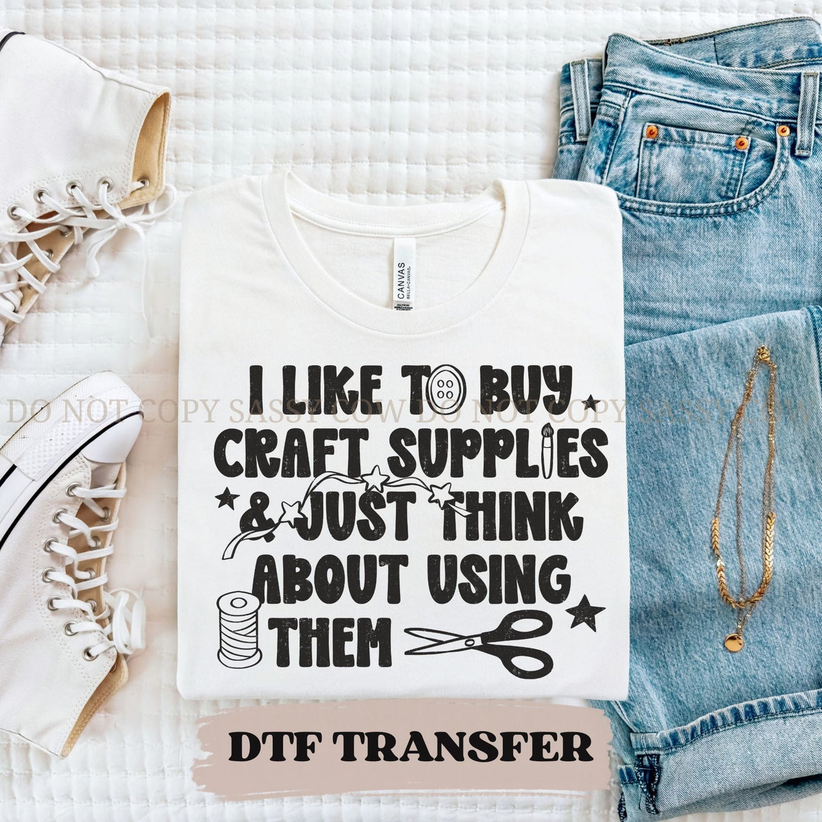 I LIKE TO BUY CRAFT SUPPLIES - DTF TRANSFER 039