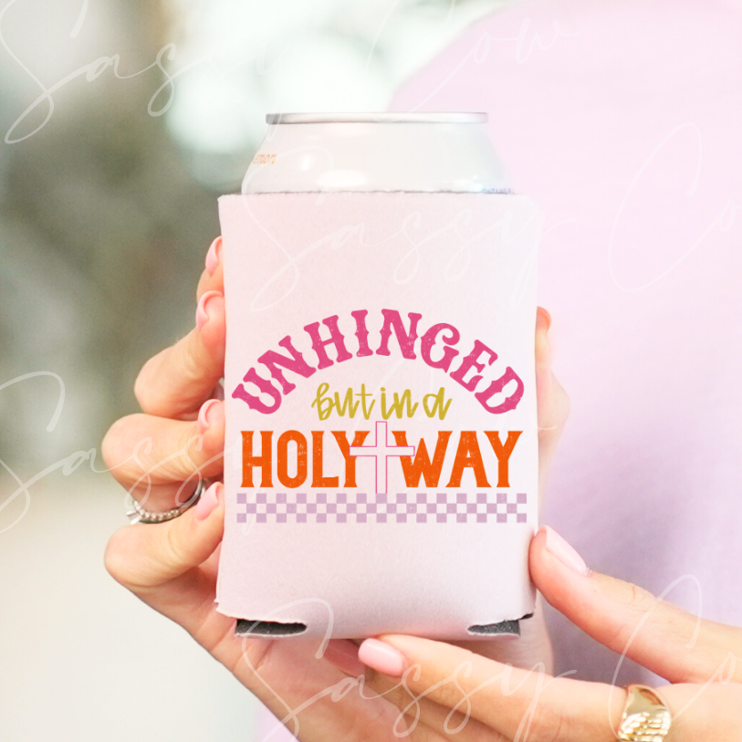 UNHINGED BUT IN A HOLY WAY - DTF COOZIE TRANSFER 018