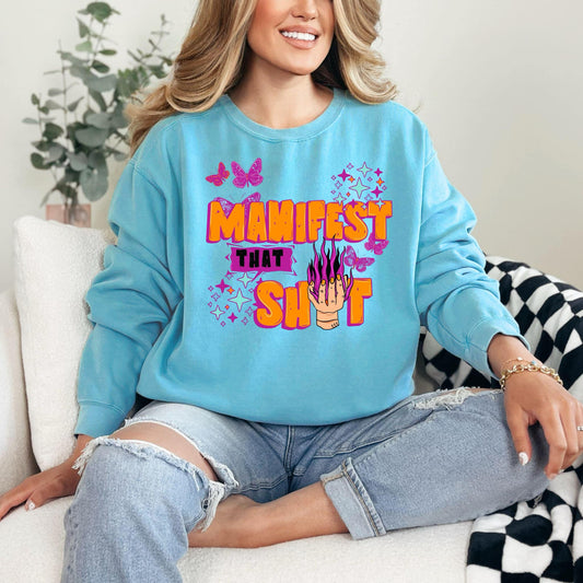 MANIFEST THAT SHIT DTF Transfer