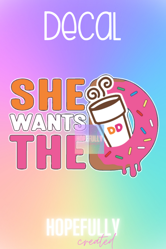 She Wants Decal-103 VIP
