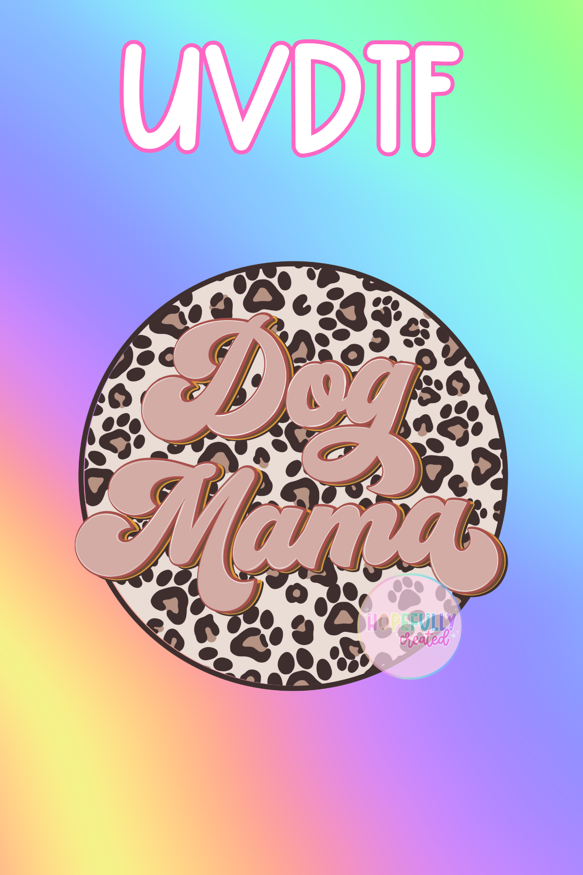 Dog Mama UVDTF Decal