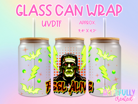 Feel Alive UVDTF Glass Can Wrap