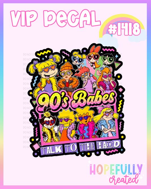 90s Babe Decal-1418 VIP