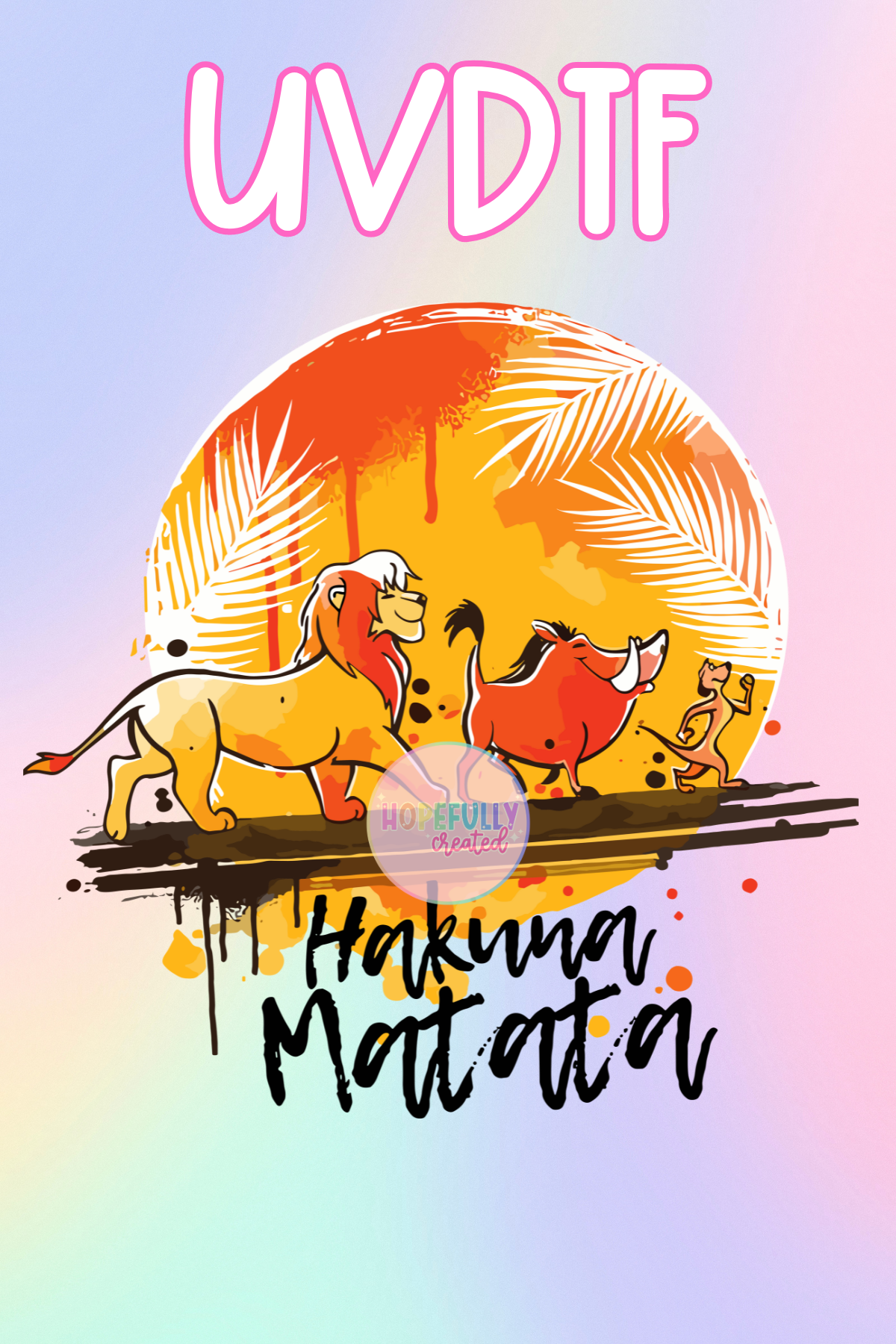 Hakuna Matata Splatter UVDTF Decal