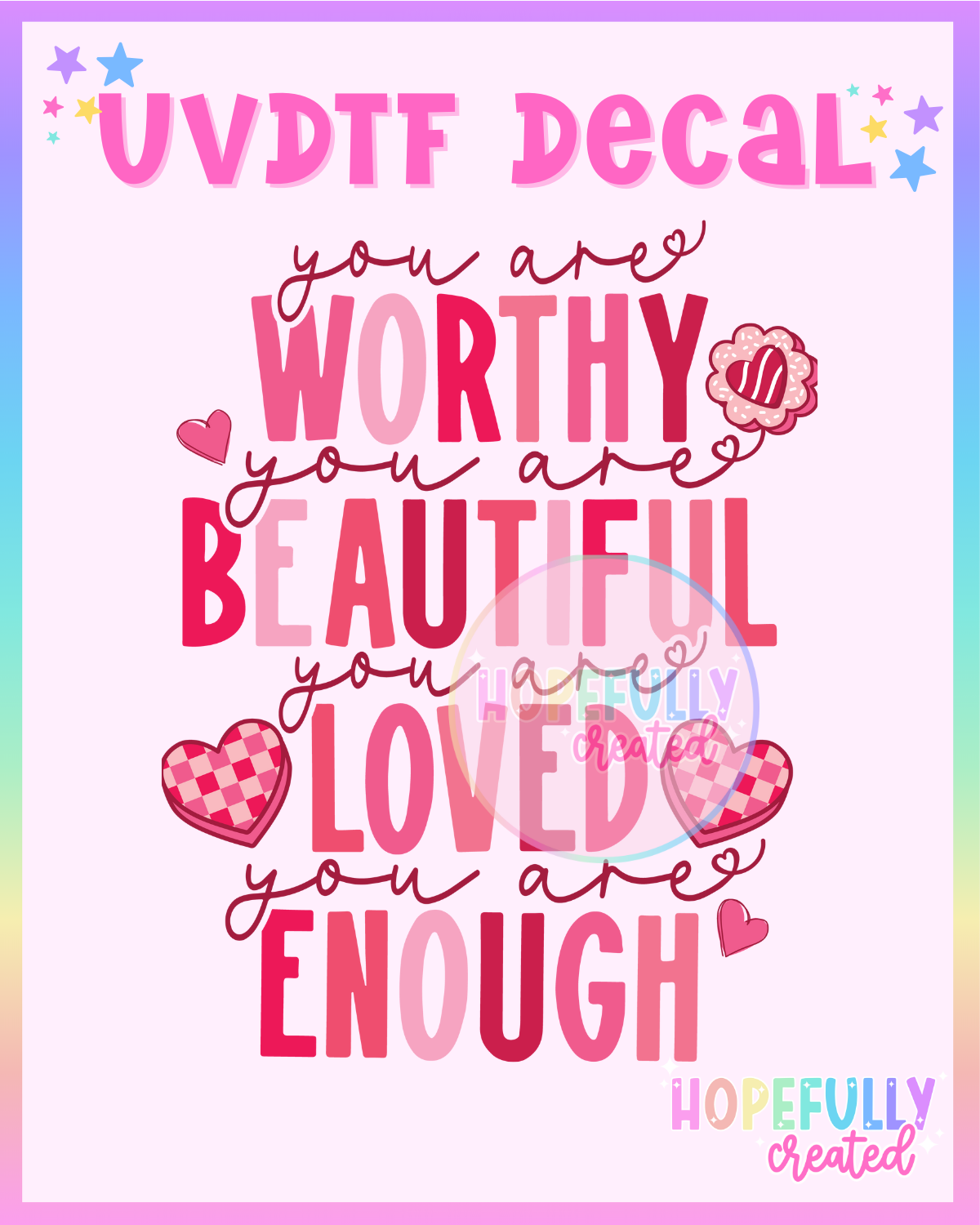 You are Worthy UVDTF Decal