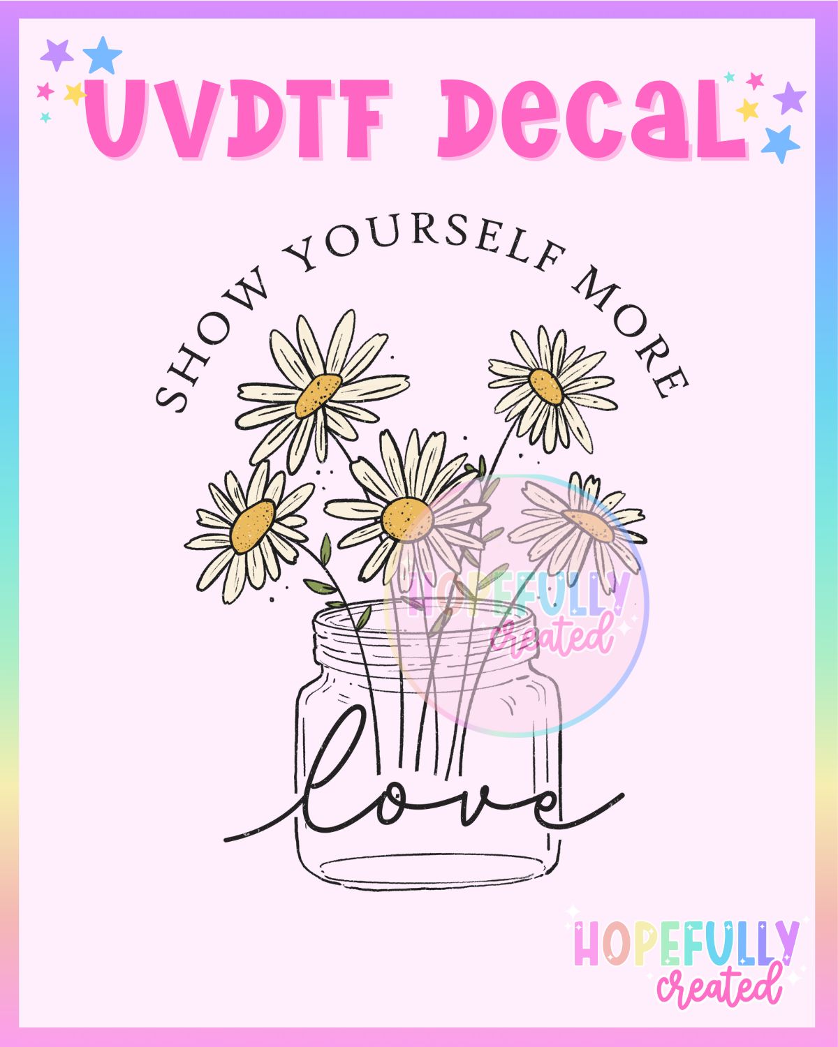 Show More Love UVDTF Decal