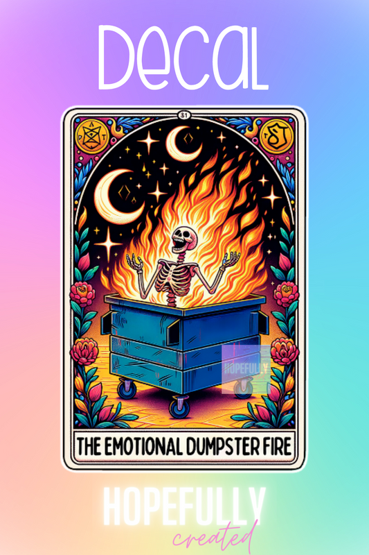 The Emotional Dumpster Fire Decal-158