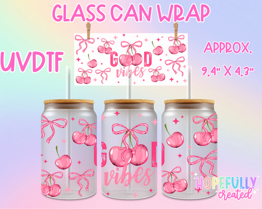 Good Vibes UVDTF Glass Can Wrap