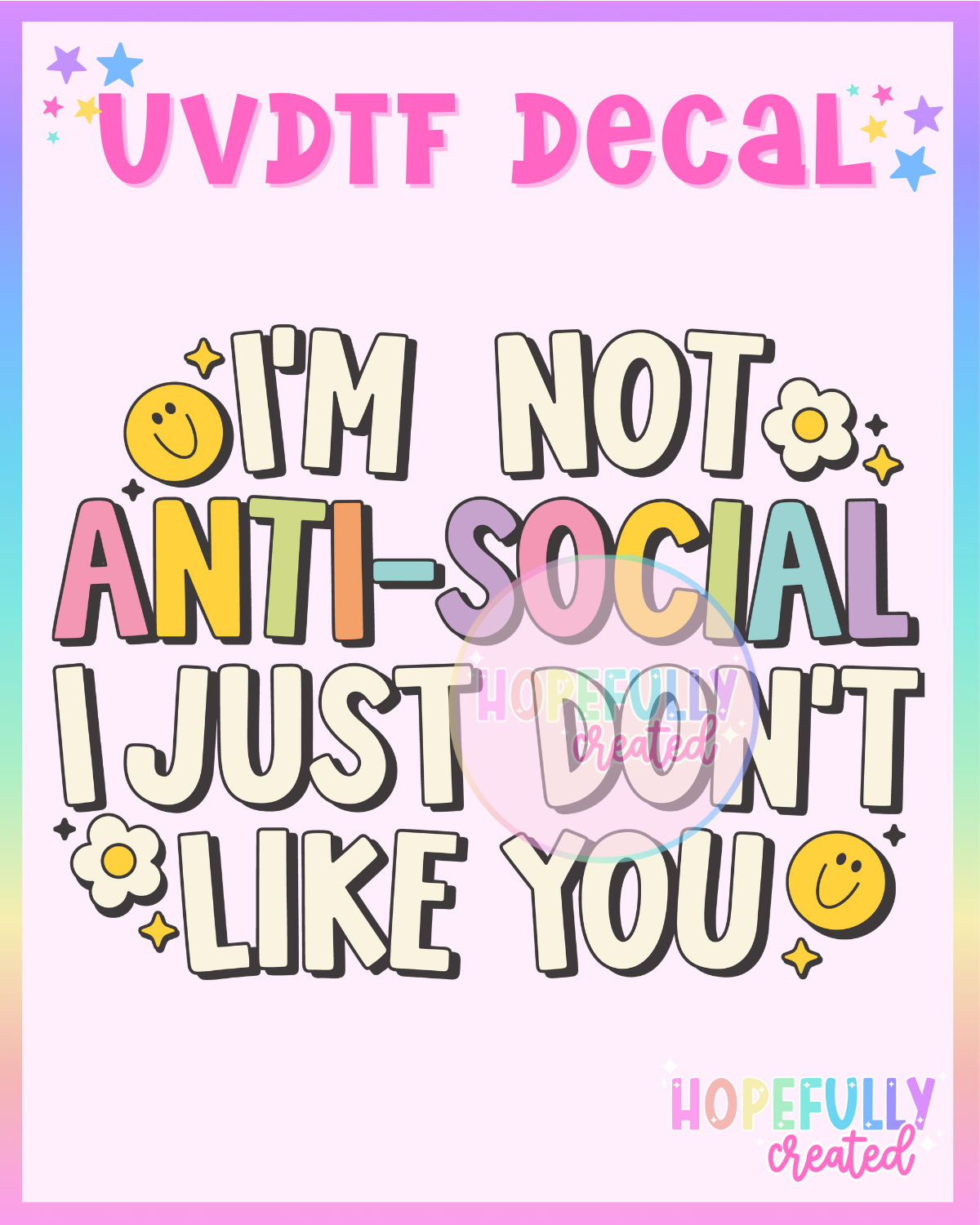 Anti-Social UVDTF Decal