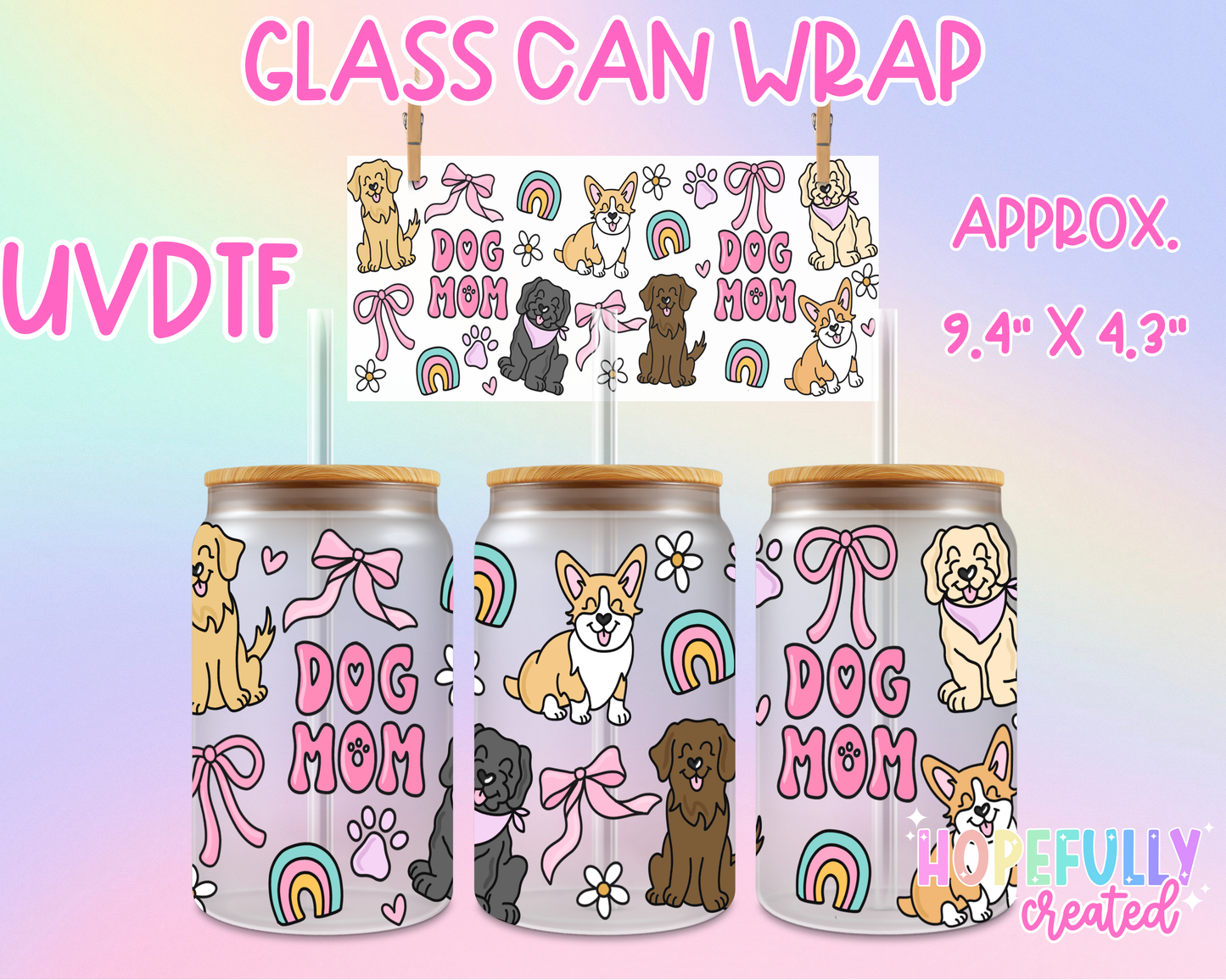 Dog Mom UVDTF Glass Can Wrap
