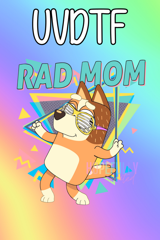 Rad Mom UVDTF Decal