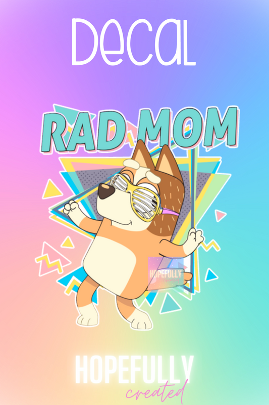 Rad Mom Decal-171 VIP