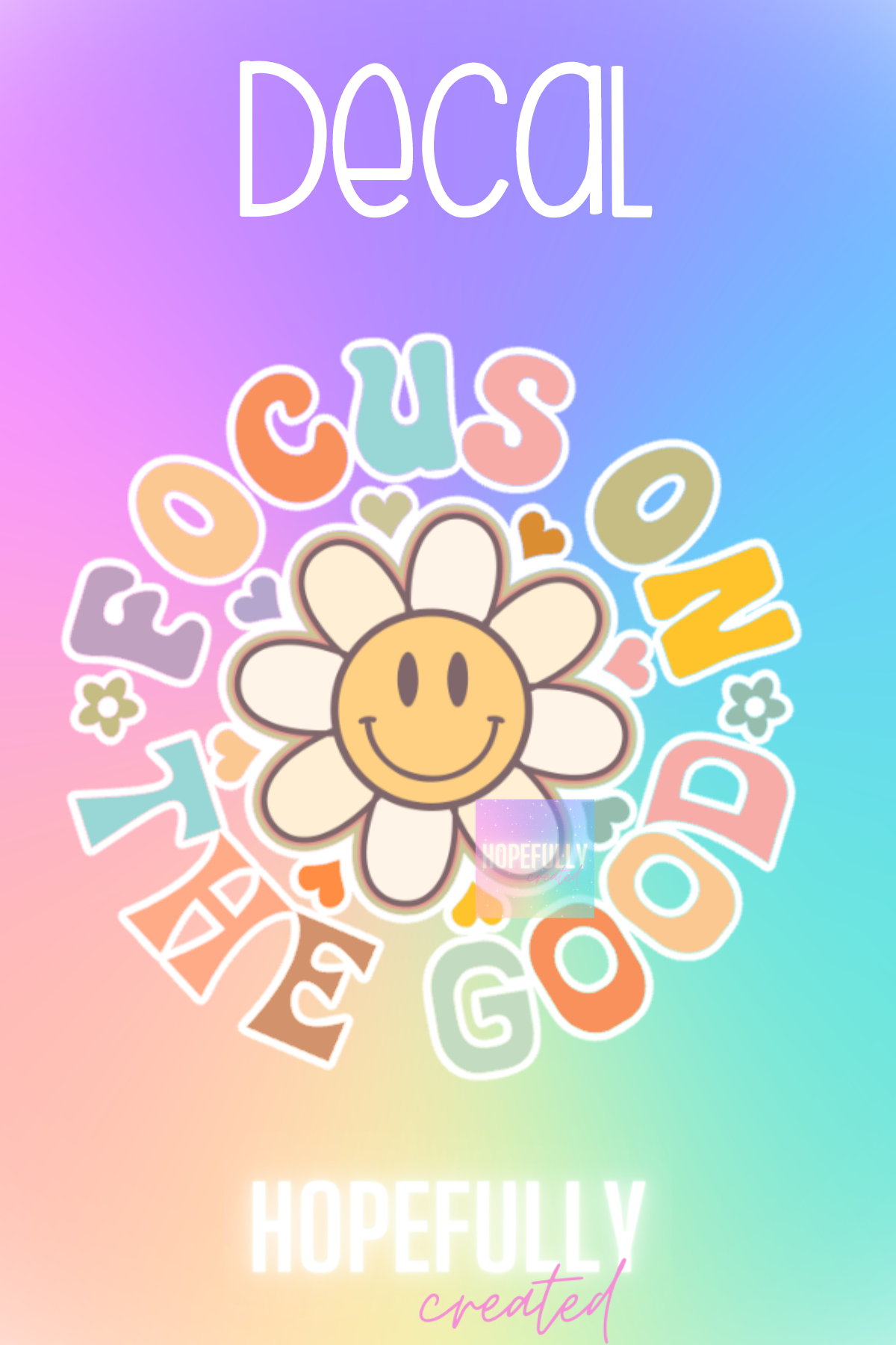 Focus on the Good Decal-172