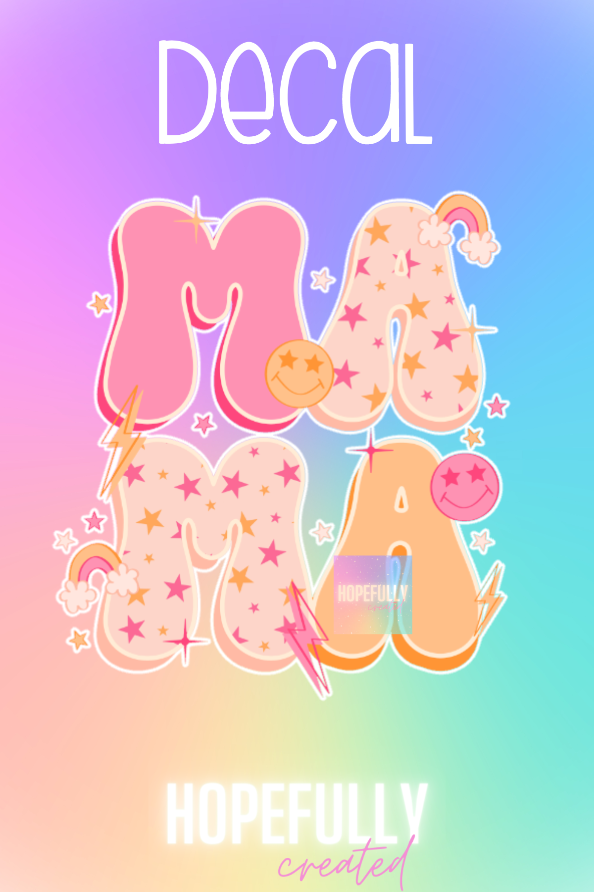 Mama Decal-181 – Hopefully Created