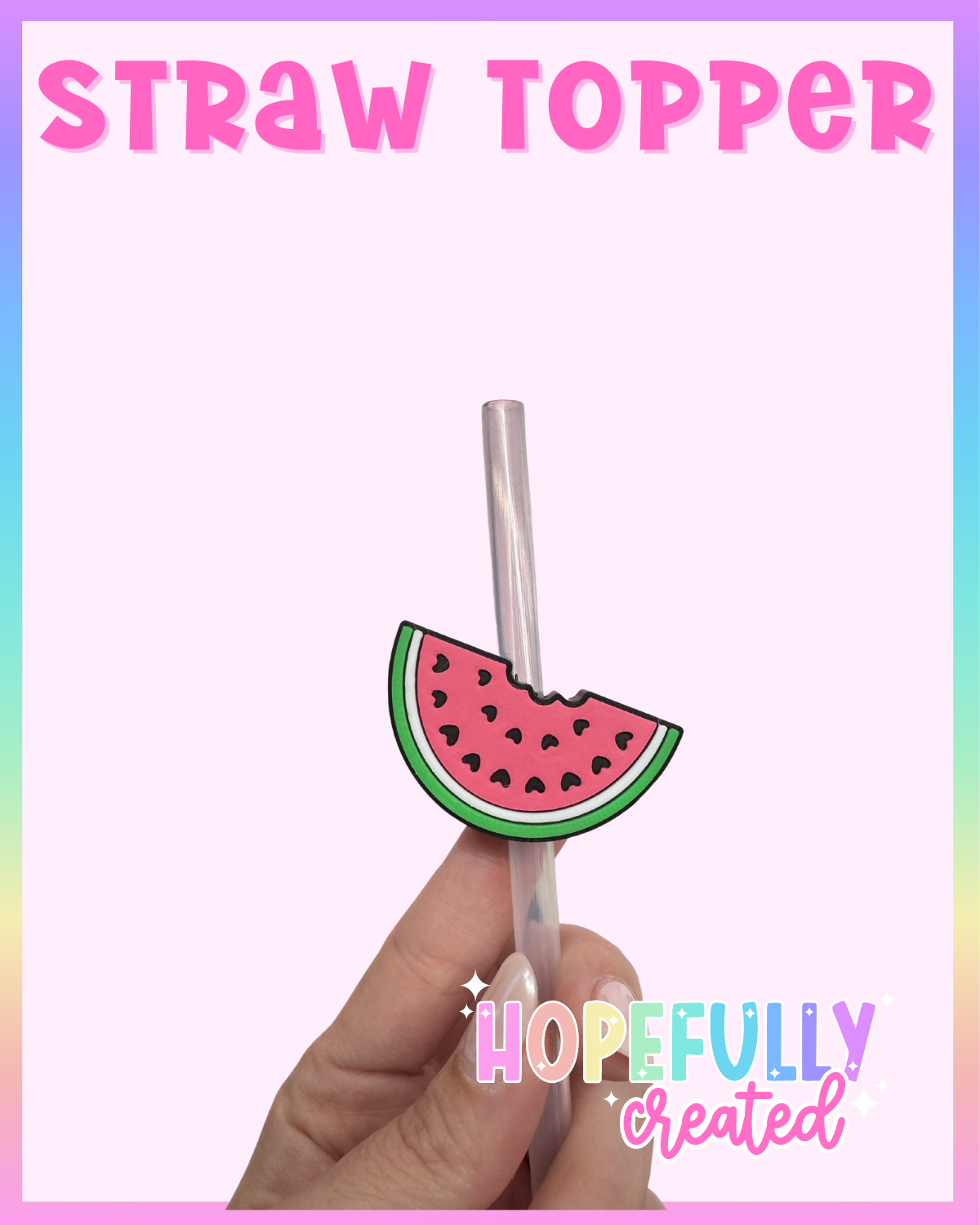 Watermelon Straw Topper