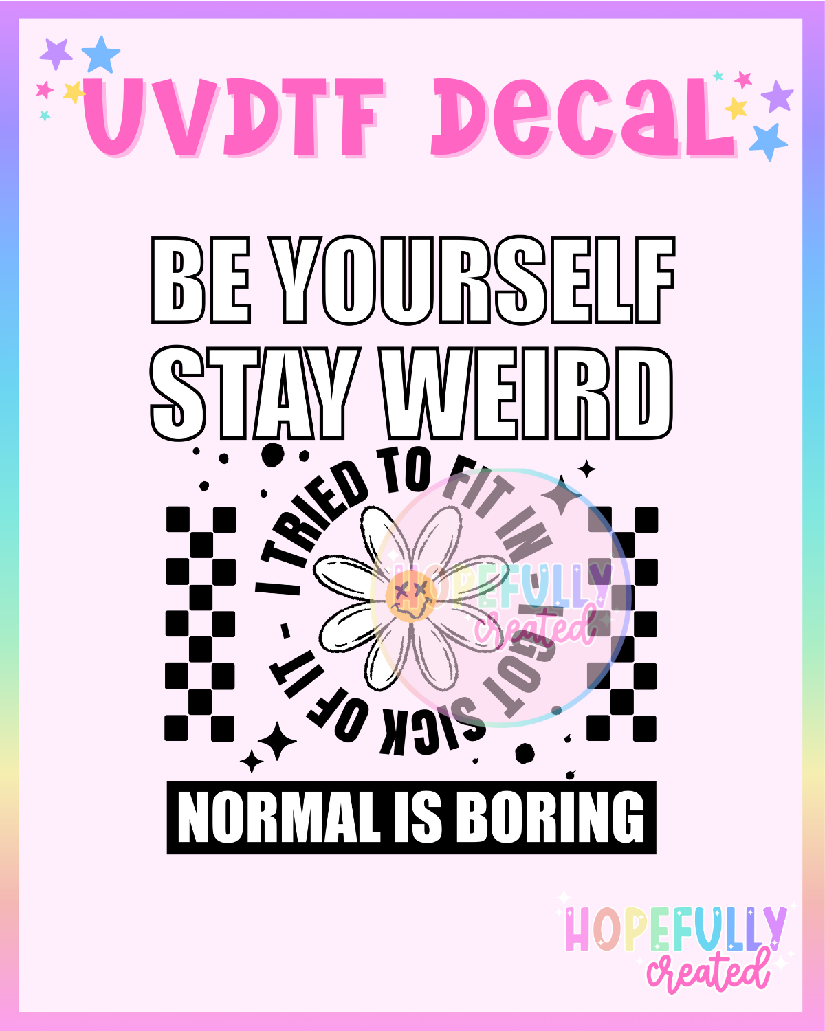 Be Yourself UVDTF Decal