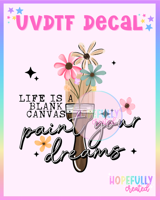 Paint your Dreams UVDTF Decal