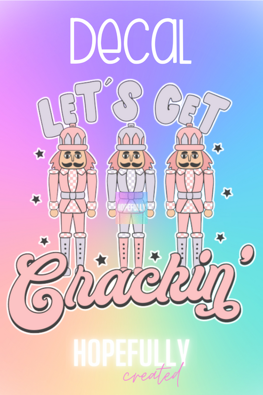 Let's Get Crackin Decal-20