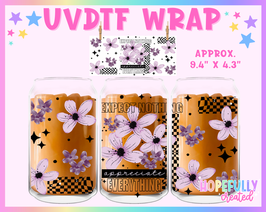 Expect Nothing UVDTF Glass Can Wrap