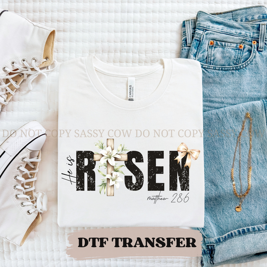 HE IS RISEN - DTF TRANSFER 021
