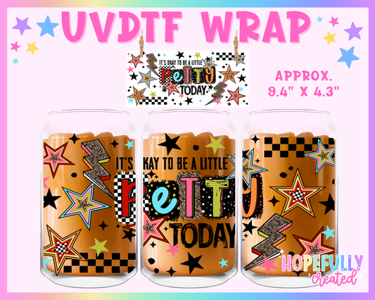 Petty Today UVDTF Glass Can Wrap
