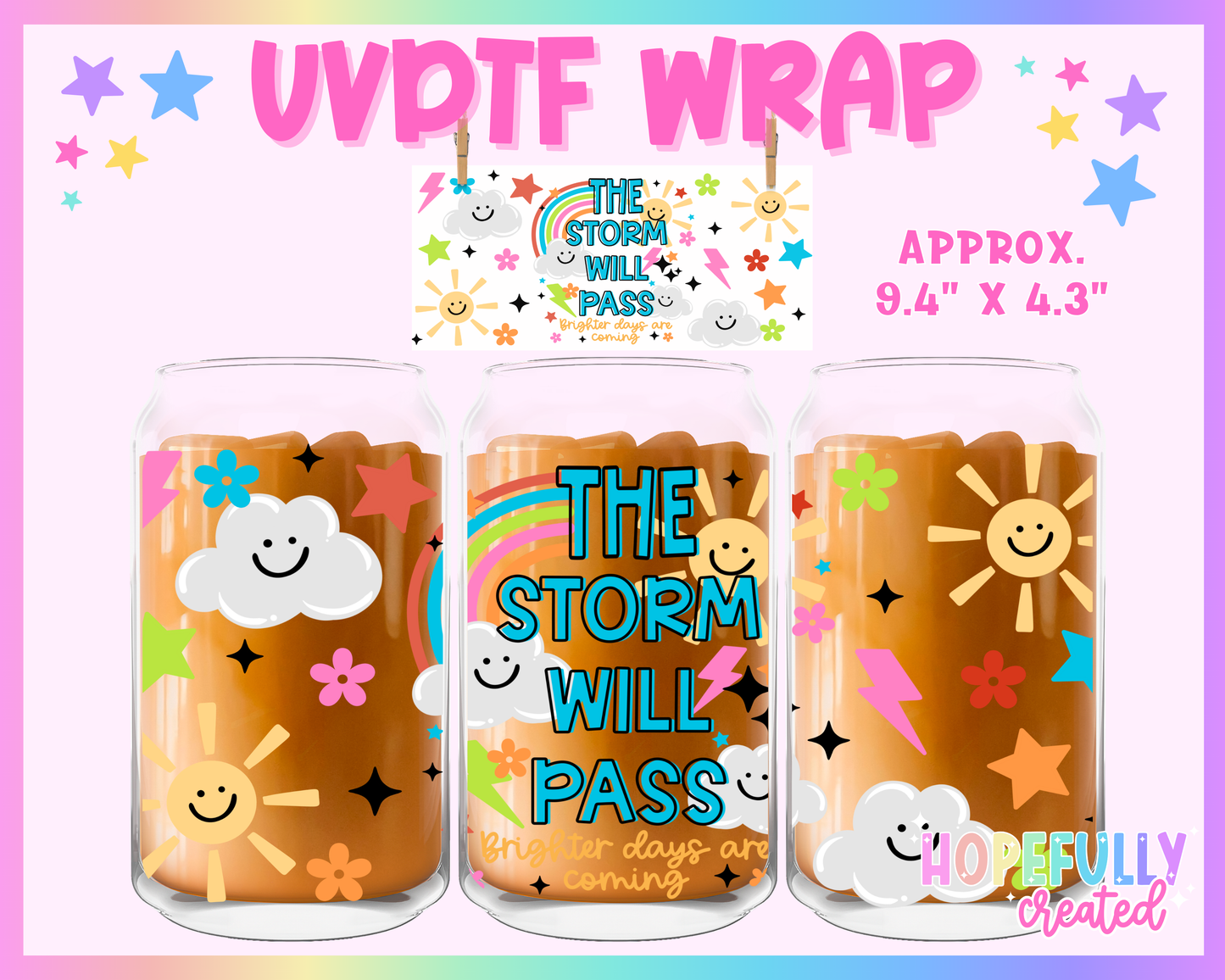 Storm will Pass UVDTF Glass Can Wrap